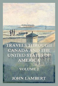 Cover Travels through Canada, and the United States of North America, Volume 2