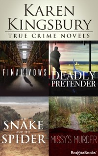 Cover Karen Kingsbury True Crime Novels