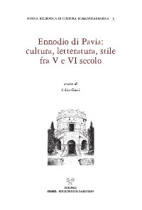 Cover Ennodio di Pavia: cultura, letteratura, stile fra V e VI secolo