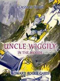 Cover Uncle Wiggily In The Woods
