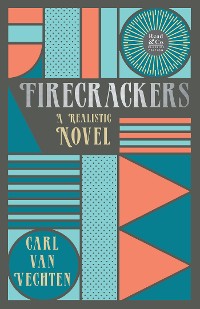 Cover Firecrackers - A Realistic Novel