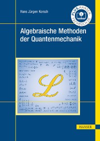 Cover Algebraische Methoden der Quantenmechanik