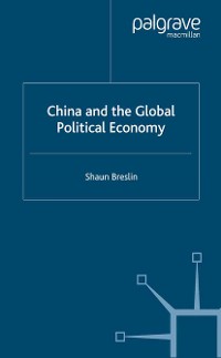Cover China and the Global Political Economy