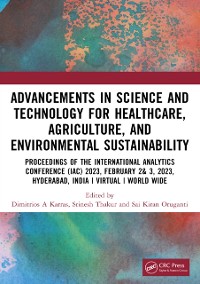 Cover Advancements in Science and Technology for Healthcare, Agriculture, and Environmental Sustainability