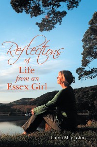 Cover Reflections of Life from an Essex Girl