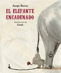 Cover El Elefante encadenado