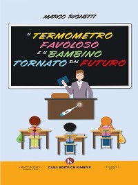 Cover Il termometro favoloso e il bambino tornato dal futuro