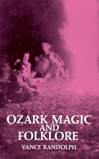 Cover Ozark Magic and Folklore