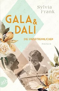 Cover Gala und Dalí – Die Unzertrennlichen