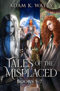 Cover Tales of the Misplaced - Books 5-7