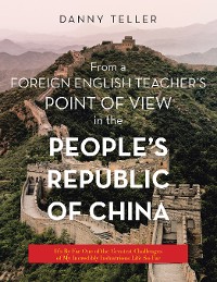 Cover From a Foreign English Teacher’s Point of View in the People’s Republic of China