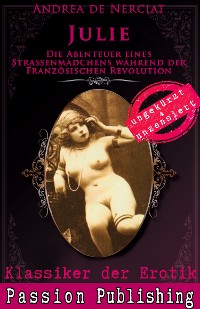 Cover Klassiker der Erotik 61: Julie - Die Abenteuer eines Strassenmädchens während der französischen Revolution