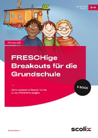 Cover FRESCHige Breakouts für die Grundschule