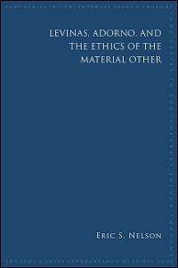 Cover Levinas, Adorno, and the Ethics of the Material Other