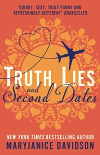 Cover Truth, Lies, and Second Dates