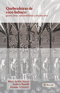 Cover Quebradeiras de coco babaçu: gênero, lutas, sustentabilidade e terceiro setor