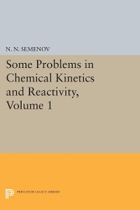 Cover Some Problems in Chemical Kinetics and Reactivity, Volume 1