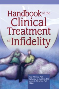 Cover Handbook of the Clinical Treatment of Infidelity