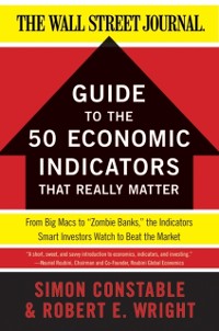 Cover WSJ Guide to the 50 Economic Indicators That Really Matter