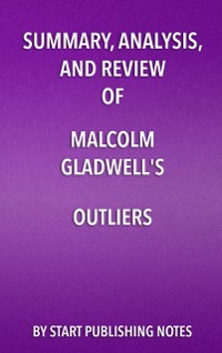 Cover Summary, Analysis, and Review of Malcolm Gladwell's Outliers