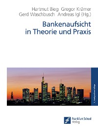 Cover Bankenaufsicht in Theorie und Praxis