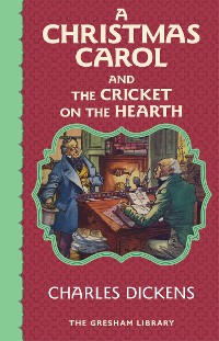 Cover A Christmas Carol and The Cricket on the Hearth