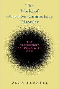 Cover The World of Obsessive-Compulsive Disorder