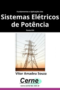 Cover Fundamentos E Aplicações Dos  Sistemas Elétricos De Potência Parte Xvi