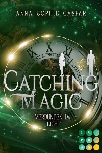 Cover Catching Magic 2: Verbunden im Licht