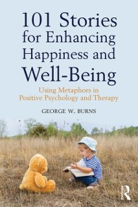 Cover 101 Stories for Enhancing Happiness and Well-Being