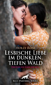 Cover Lesbische Liebe im dunklen, tiefen Wald | Erotische Geschichte