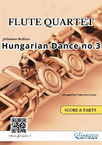 Cover Hungarian Dance no.3 - Flute Quartet (Score & Parts)