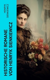 Cover Historische Romane von Henryk Sienkiewicz