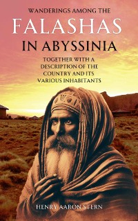 Cover Wanderings Among the Falashas in Abyssinia