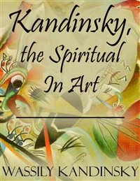 Cover Kandinsky, the Spiritual In Art