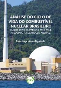 Cover Análise do ciclo de vida do combustível nuclear brasileiro