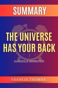 Cover SUMMARY Of The Universe Has Your Back
