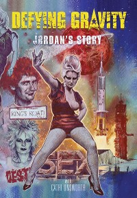 Cover Defying Gravity: Jordan's Story