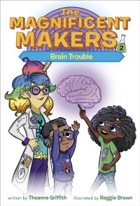 Cover Magnificent Makers #2: Brain Trouble