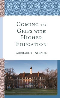 Cover Coming to Grips with Higher Education
