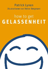 Cover how to get Gelassenheit