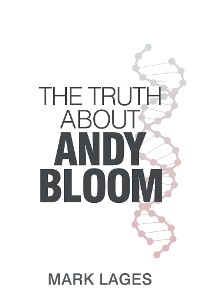 Cover The Truth About Andy Bloom