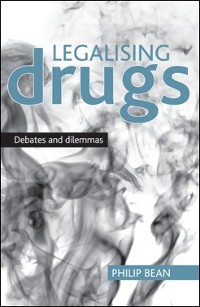 Cover Legalising drugs