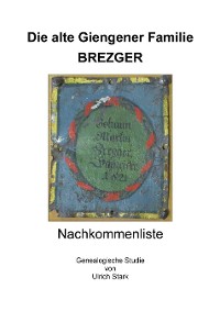 Cover Die alte Giengener Familie BREZGER