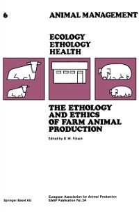 Cover The Ethology and Ethics of Farm Animal Production