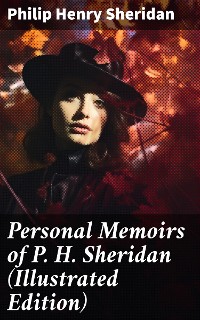 Cover Personal Memoirs of P. H. Sheridan (Illustrated Edition)