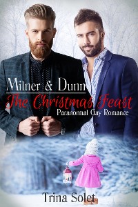 Cover Milner & Dunn: The Christmas Feast (Paranormal Gay Romance)