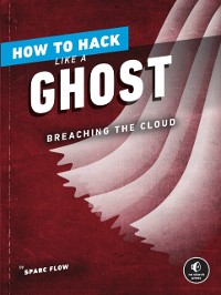 Cover How to Hack Like a Ghost