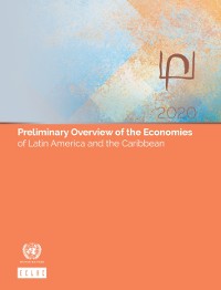 Cover Preliminary Overview of the Economies of Latin America and the Caribbean 2020