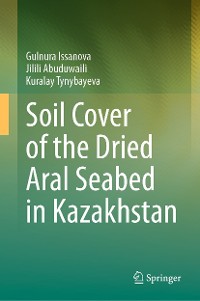 Cover Soil Cover of the Dried Aral Seabed in Kazakhstan